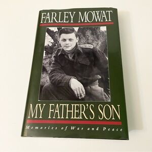 Farley Mowat My Father's Son Hardcover Book SIGNED HCDJ 1992 Canada